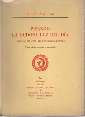 PISANDO LA DUDOSA LUZ DEL DÍA (POEMAS DE UNA ADOLESCENCIA CRUEL).