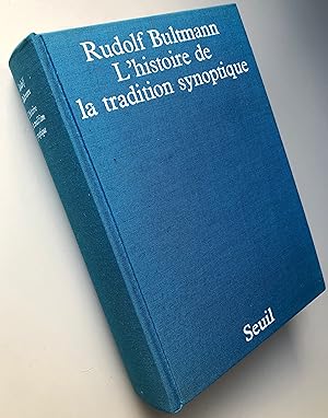 L'histoire de la tradition synoptique