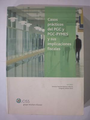 Casos prácticos del PGC y PGC PYMES y sus implicaciones fiscales