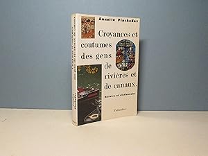 Croyances et coutumes des gens de rivières et de canaux. Histoire et dictionnaire