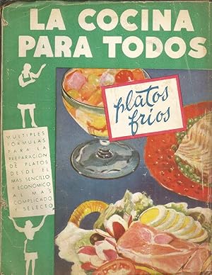 LA COCINA PARA TODOS -PLATOS FRIOS Y ENTREMESES