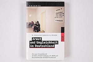 ARMUT UND UNGLEICHHEIT IN DEUTSCHLAND. der neue Armutsbericht der Hans-Böckler-Stiftung, des DGB ...