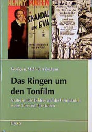 Das Ringen um den Tonfilm: Strategien der Elektro- und der Filmindustrie in den 20er und 30er Jah...