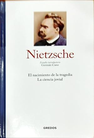 El nacimiento de la tragedia / La ciencia jovial