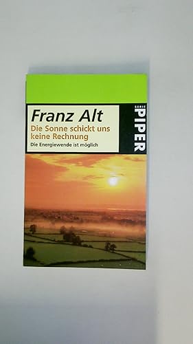 DIE SONNE SCHICKT UNS KEINE RECHNUNG.