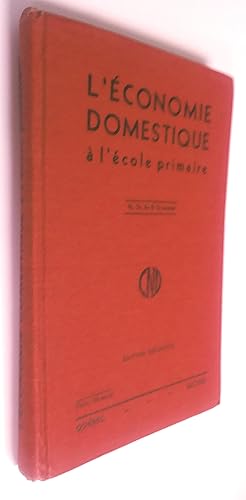 L'économie domestique à l'école primaire, 4e, 5e, 6e & 7e années, édition refondue