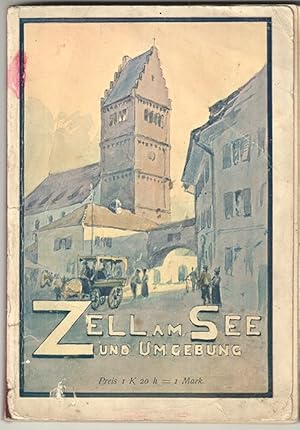 Zell am See und Umgebung. Wanderbilder aus dem Pinzgau. Illustrirt v. E. T. COMPTON.