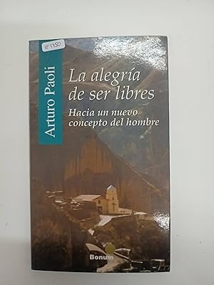 La alegria de ser libres