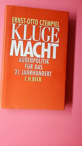 KLUGE MACHT. Außenpolitik für das 21. Jahrhundert