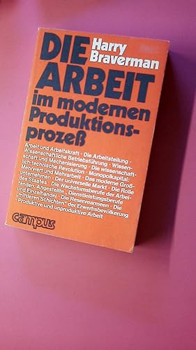 DIE ARBEIT IM MODERNEN PRODUKTIONSPROZESS.