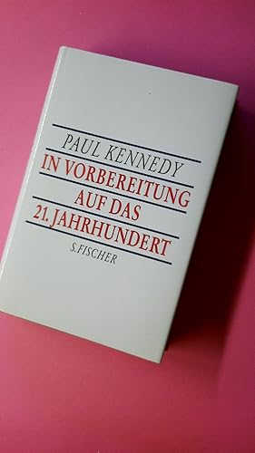 IN VORBEREITUNG AUF DAS 21. JAHRHUNDERT.