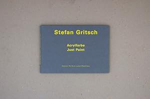 Gritsch Stefan : Acrylfarbe - Just Paint (German/English)