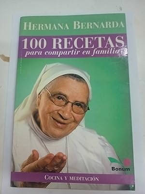 100 Recetas Para Compartir En Familia