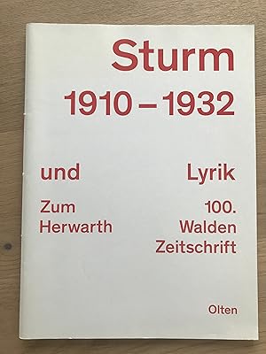 Sturm 1910-1932 - Expressionistische Graphik und Lyrik - Zum 100.Geburtstag der von Herwarth Wald...