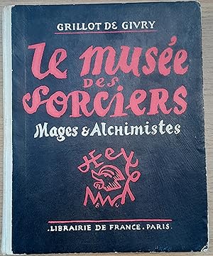 Le Musée des Sorciers. Mages & Alchimistes