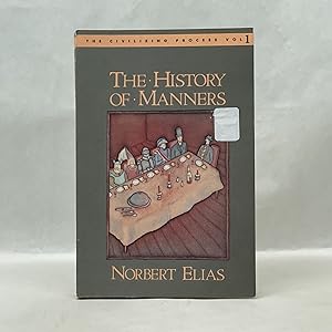 THE HISTORY OF MANNERS: THE CIVILIZING PROCESS (VOL 1)