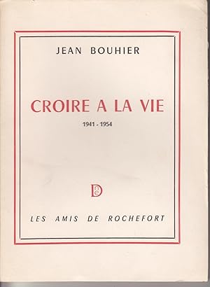 Croire à la vie 1941-1954