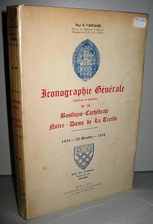 Iconographie générale de la basilique Cathédrale Notre Dame de la Treille