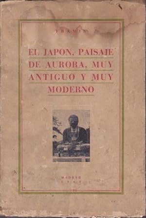 EL JAPON, PAISAJE DE AURORA, MUY ANTIGUO Y MUY MODERNO