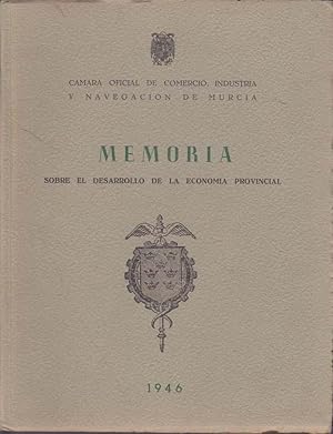 MEMORIA SOBRE EL DESARROLLO DE LA ECONOMIA PROVINCIAL