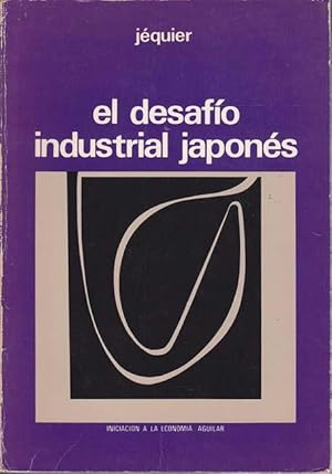 EL DESAFIO INDUSTRIAL JAPONES