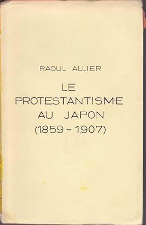 LE PROTESTANTISME AU JAPON (1859-1907)