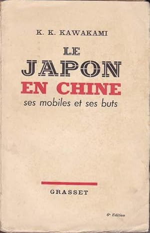 LE JAPON EN CHINE ses mobiles et ses Buts