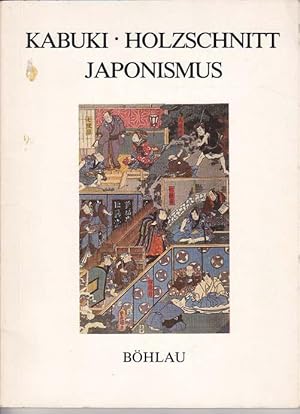 KABUKI. HOLZSCHNITT. JAPONISMUS