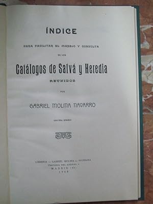 ÍNDICE PARA FACILITAR EL MANEJO Y CONSULTA DE LOS CATÁLOGOS DE SALVÁ Y HEREDIA