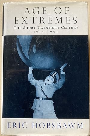 Age Of Extremes The Short Twentieth Century 1914-1991