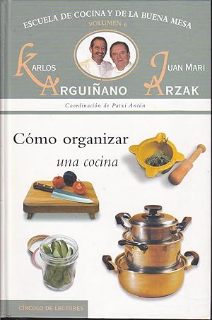 COMO ORGANIZAR UNA COCINA (Escuela de cocina y de la Buena Mesa 6) ILUSTRADO COLOR