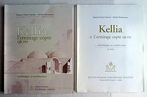 KELLIA II - L'ERMITAGE COPTE QR 195 TOME 1 : ARCHEOLOGIE ET ARCHITECTURE