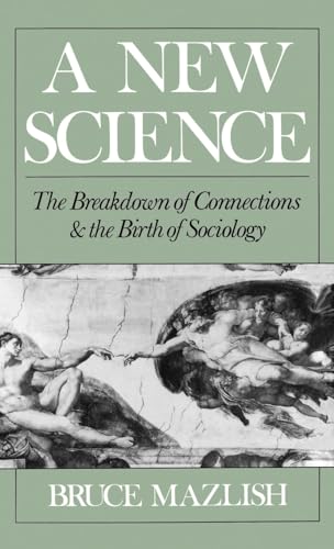 A NEW SCIENCE: THE BREAKDOWN OF CONNECTIONS AND THE BIRTH OF SOCIOLOGY