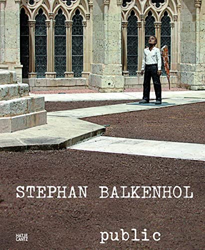 Stephan Balkenhol: Public: 1984-2008 (German/English)