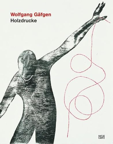 Wolfgang Gäfgen: Holzdrucke (German)