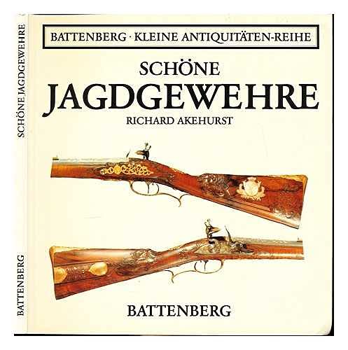 Schöne Jagdgewehre. Battenberg - kleine Antiquitäten-Reihe.