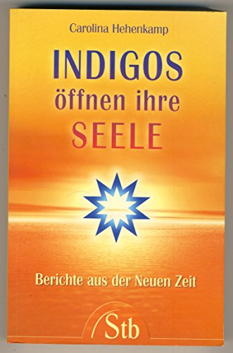 Beispielbild f�r Indigos �ffnen ihre Seele - Berichte aus der Neuen Zeit zum Verkauf von 3 Mile Island