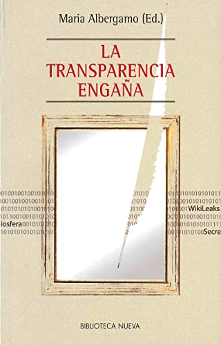 LA TRANSPARENCIA ENGAÑA