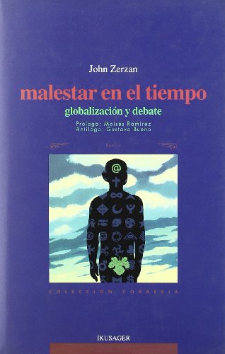 MALESTAR EN EL TIEMPO. Globalización y debate