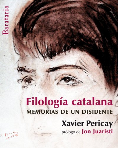 FILOLOGÍA CATALANA. MEMORIAS DE UN DISIDENTE