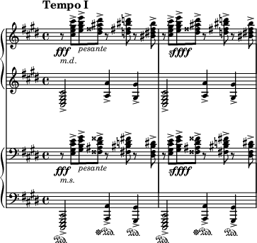  {
\new StaffGroup
\with {
    \omit SystemStartBracket
    \override StaffGrouper.staffgroup-staff-spacing.basic-distance = #15
  } <<
\new PianoStaff <<
\new Staff \with { \magnifyStaff #3/4 } <<
\relative c'' { \time 4/4 \clef treble \key cis \minor \tempo "Tempo I" \tempo 4 = 50 \set Staff.extraNatural = ##f r8\fff _\markup {\left-align \italic m.d.} <cis e gis cis>-> <e gis b e>->_\markup { \italic pesante} <dis fisis ais dis>-> r <d fis bis d>-> r <bis dis fis bis>-> r <cis e gis cis>->_\markup {\dynamic sffff} <e gis b e>-> <dis fisis ais dis>-> r <d fis bis d>-> r <bis dis fis bis>->}
>>
\new Staff \with { \magnifyStaff #3/4 } <<
\relative c { \time 4/4 \clef treble \key cis \minor <cis e gis cis>2-> <a' a'>4-> <gis gis'>-> <cis, e gis cis>2-> <a' a'>4-> <gis gis'>->}
>>
>>

\new PianoStaff <<
\new Staff \with { \magnifyStaff #3/4 } <<
\relative c { \time 4/4 \clef bass \key cis \minor \set Staff.extraNatural = ##f r8\fff _\markup {\left-align \italic m.s.} <e gis cis e>-> <gis b e gis>->_\markup { \italic pesante} <fisis ais dis fisis>-> r <fis bis d fis>-> r <dis fis bis dis>-> r <e gis cis e>->_\markup {\dynamic sffff} <gis b e gis>-> <fisis ais dis fisis>-> r <fis bis d fis>-> r <dis fis bis dis>->}
>>
\new Staff \with { \magnifyStaff #3/4 } <<
\relative c,, { \time 4/4 \clef bass \key cis \minor <cis e gis cis>2->\sustainOn <a' a'>4-> \sustainOff \sustainOn <gis gis'>->\sustainOn <cis, e gis cis>2-> \sustainOn <a' a'>4->\sustainOff \sustainOn <gis gis'>->\sustainOn}
>>
>>
>>
} 