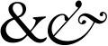 The roman-typeface ampersand at left is stylized, but the italic one at right reveals its origin in the Latin word et.