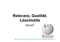 Relevanz, Qualität und Löschhölle von Benutzer:Salino01