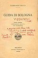 Frontespizio Guida di Bologna 5a edizione ediz. Nicola Zanichelli Bologna di Corrado Ricci Nota autografa in rosso del pittore Antonio Mosca