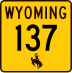 Wyoming Highway 137 marker