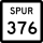 State Highway Spur 376 marker