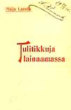 Ensipainoksen kansi, käsin kirjoitettu teksti kirjan yläkulmassa: 24.12.1910 K. Rönnmark (Joensuun seutukirjaston kokoelmat)