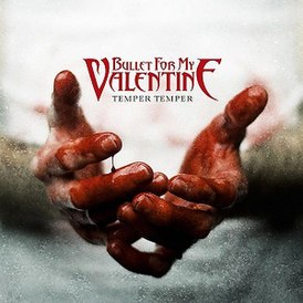 Обложка альбома Bullet for My Valentine «Temper Temper» (2013)