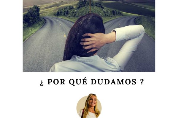 ¿Por qué dudamos? -Desarrollo Humano-