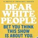 Dear White People Netflix